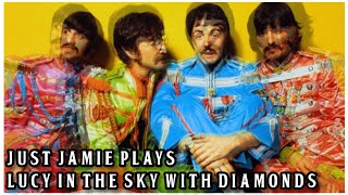 Lucy In The Sky With Diamonds ☆ The Beatles