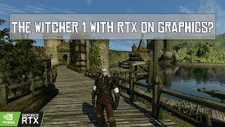 The Witcher 1 Maps With RTX On Graphics
