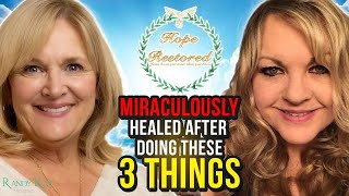 Miraculously Healed After Doing These Three (3) Things