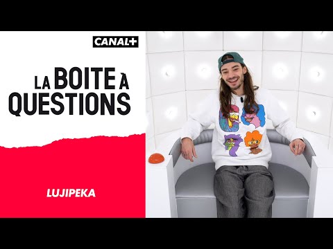 La Boîte à Questions de Lujipeka - 20/01/2022