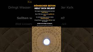 Römischer Beton repariert seine Risse selbst #geschichte #rom #shorts
