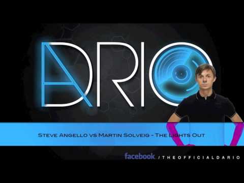Steve Angello vs Martin Solveig - Lights Out (Dario Mashup)