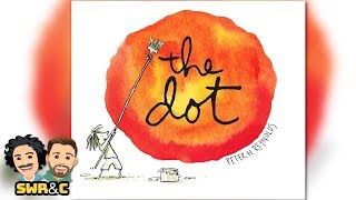 The Dot by Peter H. Reynolds | CHILDREN'S BOOK READ ALOUD