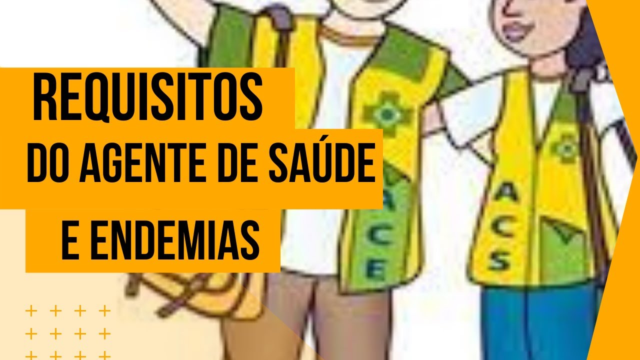 Requisitos para ser Agente de Saúde e Agente de Endemias