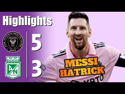 Messi Hat-Trick 💥 Inter Miami vs Atletico Nacional 5-3 - All Goals & Highlights - 2026