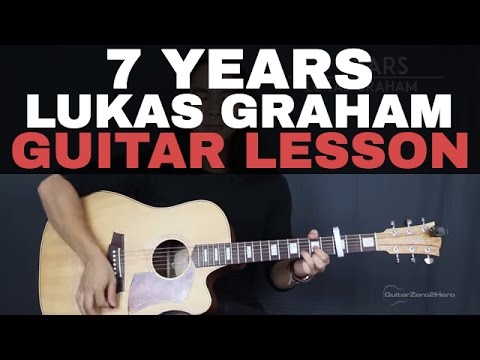 7 Years Lukas Graham Guitar Tutorial Lesson Acoustic Easy