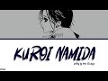 NANA - Ending 3 Full - Kuroi Namida (Black Tears) [Color Coded Lyrics Kan/Rom/Eng]