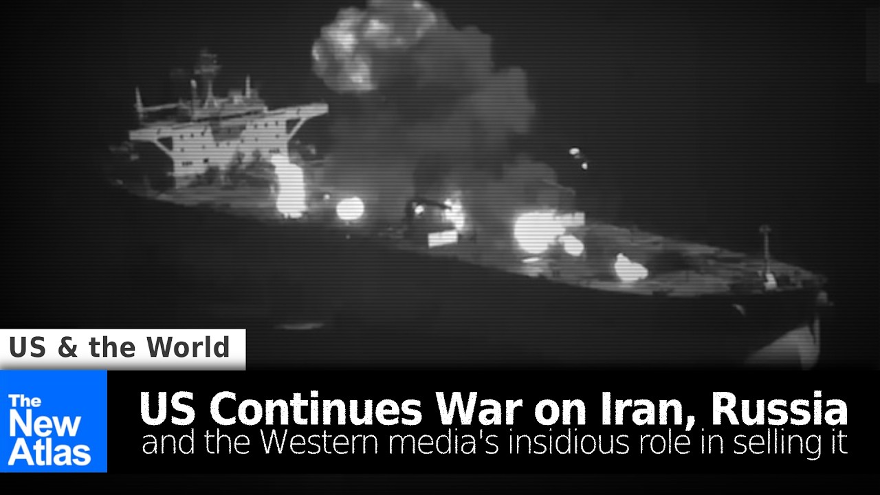 US Continues War on Iran, Russia and the Western Media's Insidious Role to Sell It