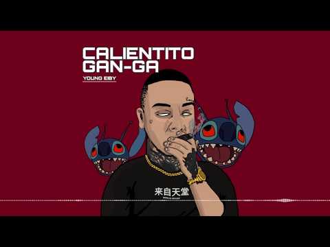 Calientito Gan-Ga 🔥- Young Eiby / Perú ganga versión 🇵🇪