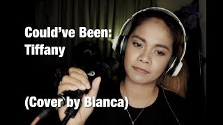 Could&#39;ve Been (Cover by Bianca)