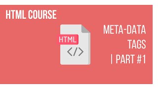 IMPORTANT META-DATA TAGS IN HTML #1 PART | HTML COURSE
