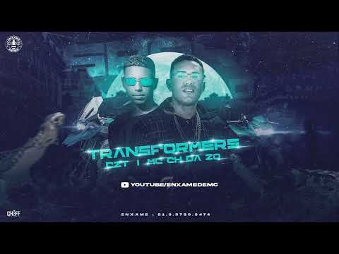 Czt & Mc Ch Da Zo - Transformers