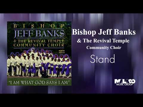 Bishop Jeff Banks & The Revival Temple Mass Choir - Stand