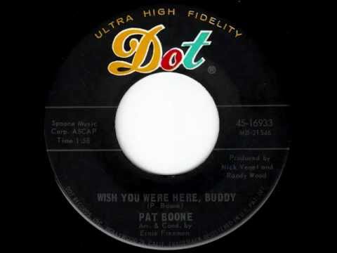 Pat Boone - Wish You Were Here, Buddy