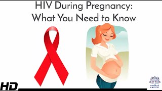 HIV During Pregnancy: What You Need to Know