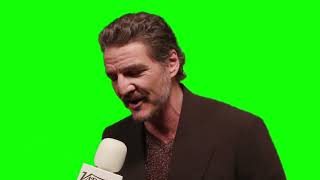 Pedro Pascal "anybody can make me break, I'm breakable" green screen