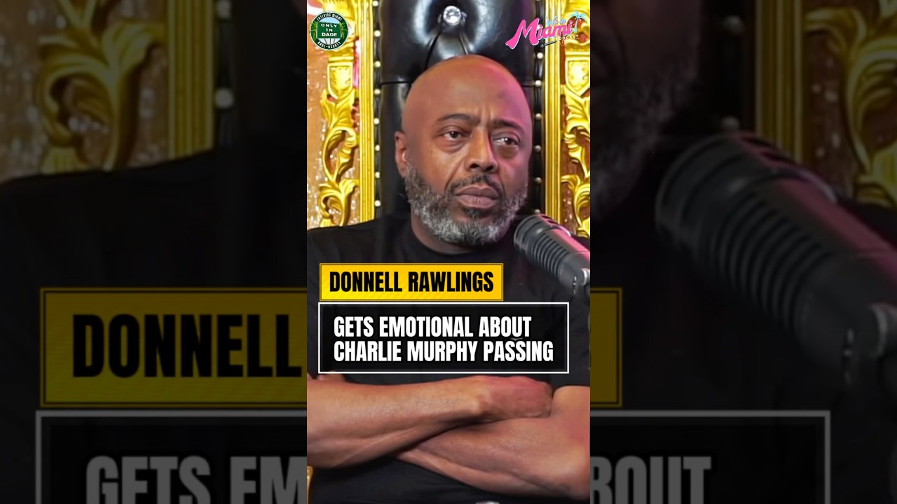 Donnell Rawlings gets emotional about the passing of Charlie Murphy 🙏