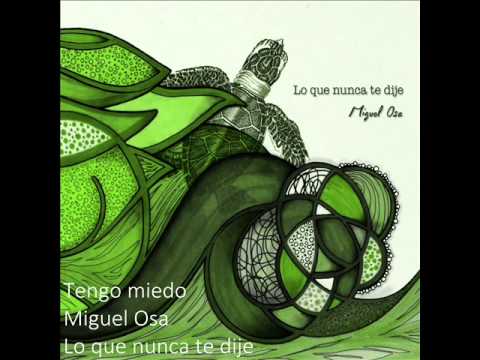 Miguel Osa – Tengo miedo (Lo que nunca te dije)