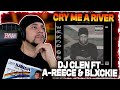 STRAIGHT VIBES!!! Dj Clen ft A-Reece & Blxckie - Cry Me A River (REACTION)