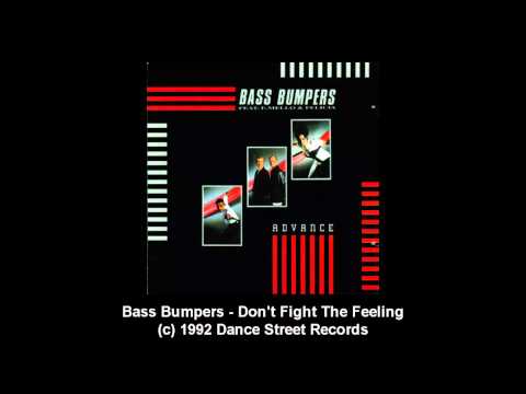 Bass Bumpers - Don't Fight The Feeling