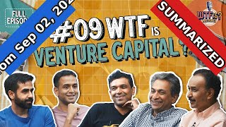 #09 WTF is Venture Capital? India's Top VCs Explain 🚀 | Podcast Recap