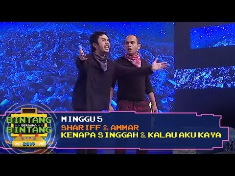 BBB 2019 (Minggu 5): Shariff & Ammar - Kenapa Singgah & Kalau Aku Kaya