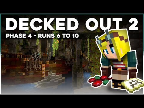 DECKED OUT 2 | PHASE 4 - RUNS 6 TO 10