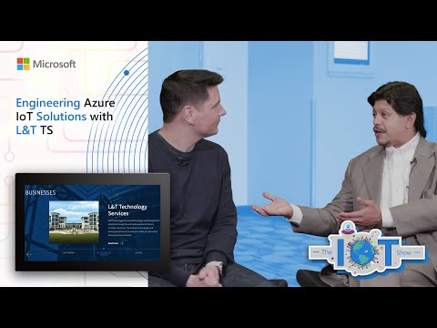 Engineering Azure IoT Solutions with L&amp;T TS