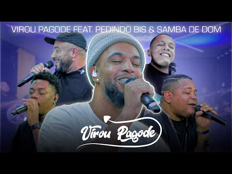 Daniel Gratto - Virou Pagode (Completo) Feat. Pedindo Bis, Samba De Dom