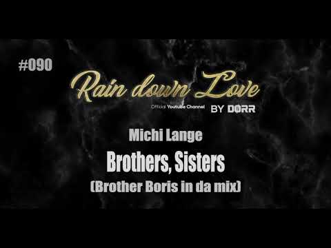 #090 - Michi Lange - Brothers, Sisters (Brother Boris is da mix)