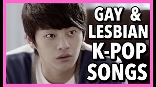 GAY & LESBIAN K-POP SONGS AND MV'S: (Updated)!