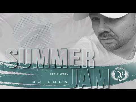 Dj Eden (SUMMER JAM) Promo Mix iunie 2020