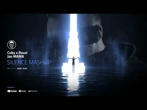 Coby x Rouzi - Jao MAMA (SILENCE MASHUP)