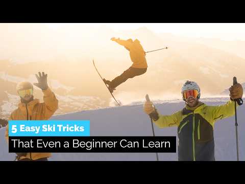 5 Easy & Amazing Ski Tricks | That Skiers Can Learn Anywhere