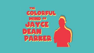 The Colorful Mind of Jayce Dean Parker Campaign Video