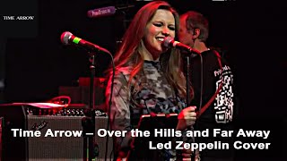 Time Arrow – Over the Hills and Far Away (Led Zeppelin Cover)