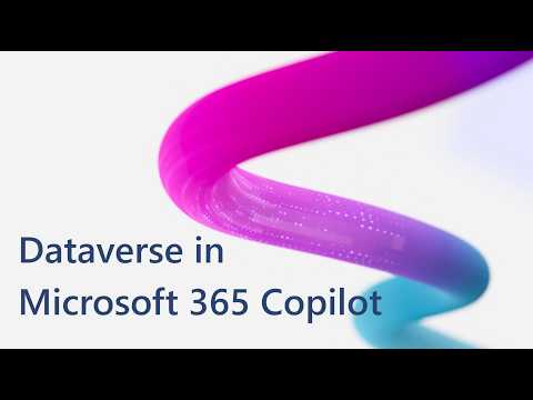 Microsoft 365 Copilot: Dataverse Tips Microsoft 365 Copilot: Dataverse Tips