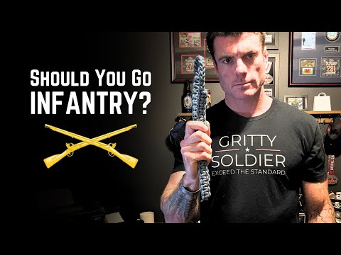 Should I Join the Infantry? Some Real Advice.