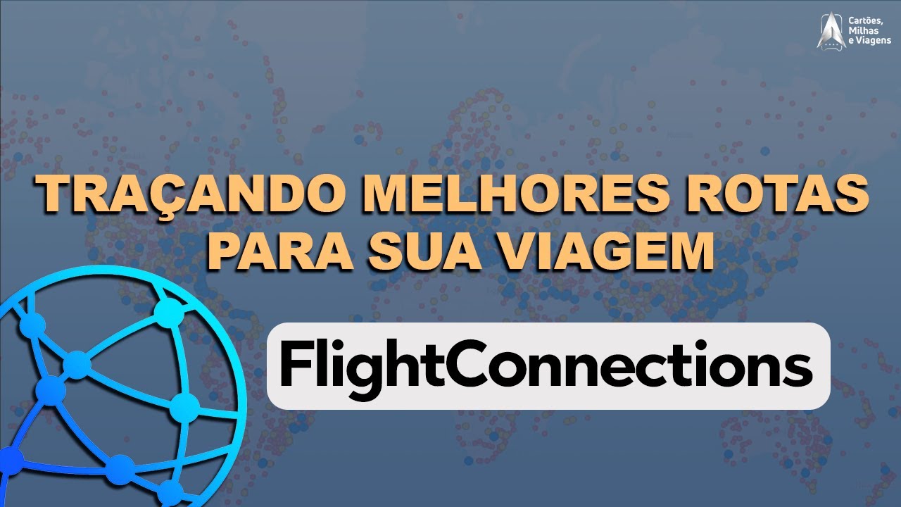 Como usar o FlightConnections para planejar a sua viagem