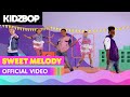 KIDZ BOP Kids - Sweet Melody (Official Music Video)