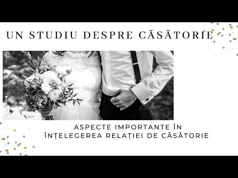 CĂSĂTORIA și Familia Partea1 | Principii de bază