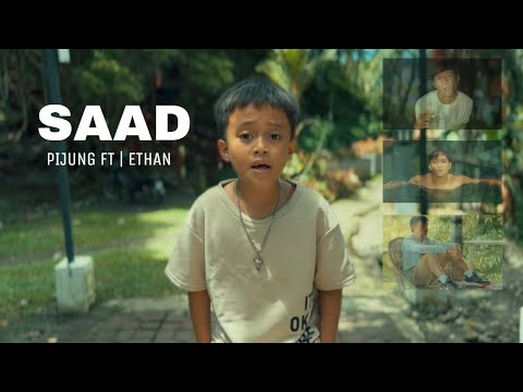 SAAD “ Pijung ft. Ethan.
