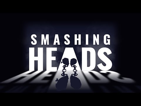 Smashing Heads