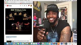 Bill Withers - World Keeps Going Around (Live at Carnegie Hall) Reaction