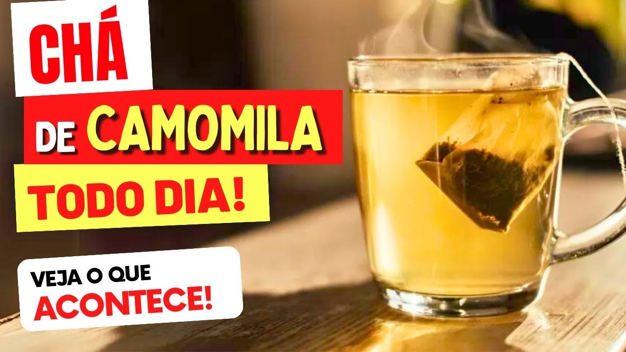 CHÁ DE CAMOMILA TODO DIA - Veja o que ACONTECE com você! (Use assim!)
