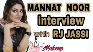 MANNAT NOOR || MAKE UP SONG || INTERVIEW || RJ JASSI
