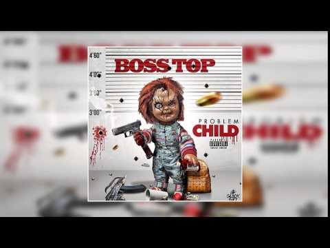 BossTop - Problem Solver (Feat. Prince Dre)