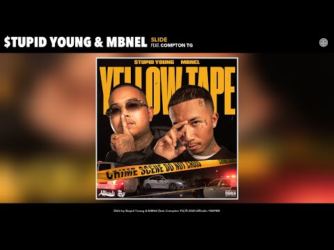 $tupid Young & MBNel - Slide (Audio) (feat. Compton TG)