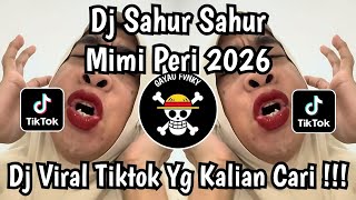 Download lagu DJ SAHUR SAHUR MIMI PERI FULL BASS VIRAL  TERBARU 2026 ‼️  mp3