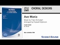Ave Maria, arr. Russell Robinson – Score & Sound